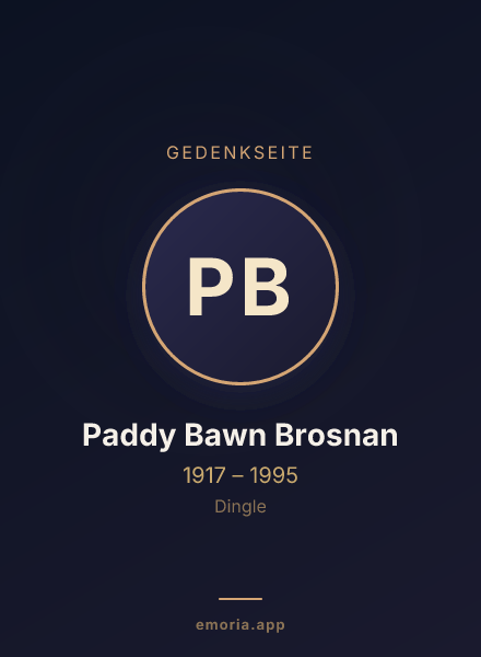 Gedenkportrait von Paddy Bawn Brosnan