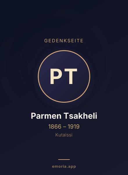 Gedenkportrait von Parmen Tsakheli