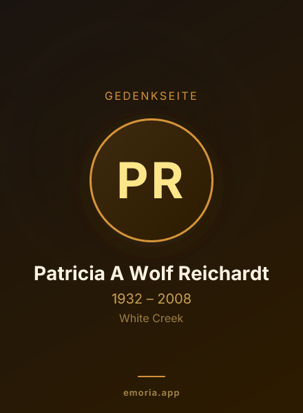 Gedenkportrait von Patricia A Wolf Reichardt