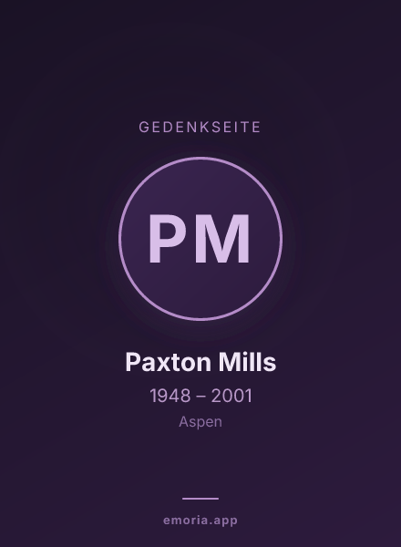Gedenkportrait von Paxton Mills