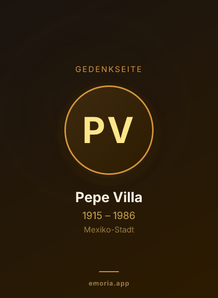 Gedenkportrait von Pepe Villa