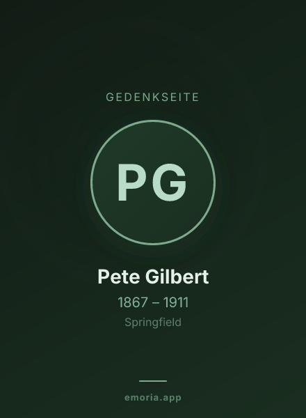 Gedenkportrait von Pete Gilbert