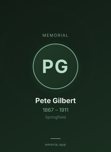 Memorial portrait of Pete Gilbert