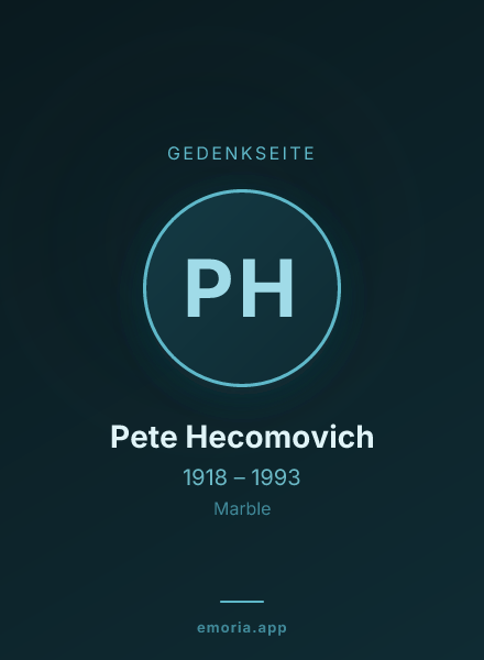 Gedenkportrait von Pete Hecomovich