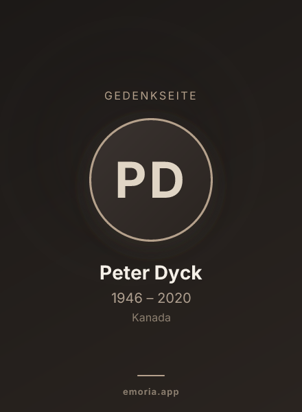 Gedenkportrait von Peter Dyck