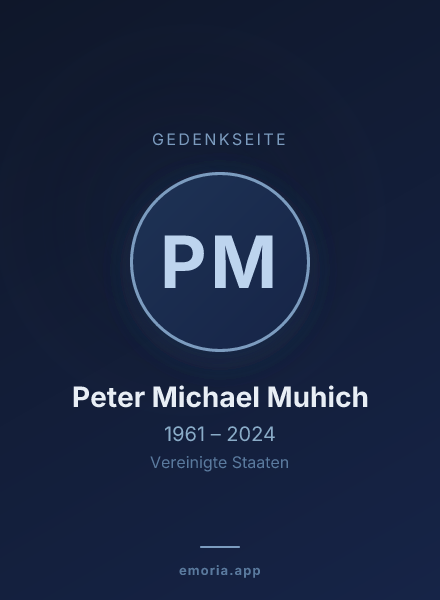 Gedenkportrait von Peter Michael Muhich