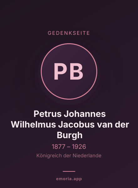 Gedenkportrait von Petrus Johannes Wilhelmus Jacobus van der Burgh