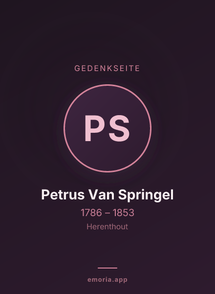 Gedenkportrait von Petrus Van Springel
