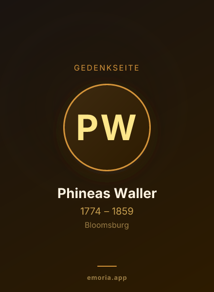 Gedenkportrait von Phineas Waller