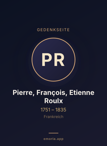 Gedenkportrait von Pierre, François, Etienne Roulx