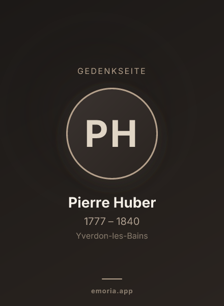 Gedenkportrait von Pierre Huber