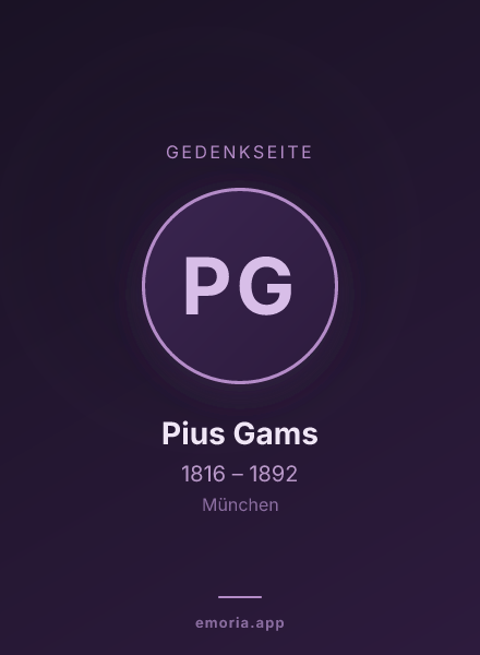 Gedenkportrait von Pius Gams