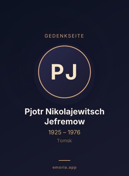 Gedenkportrait von Pjotr Nikolajewitsch Jefremow