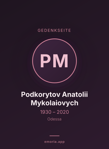 Gedenkportrait von Podkorytov Anatolii Mykolaiovych