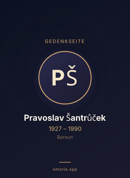 Gedenkportrait von Pravoslav Šantrůček