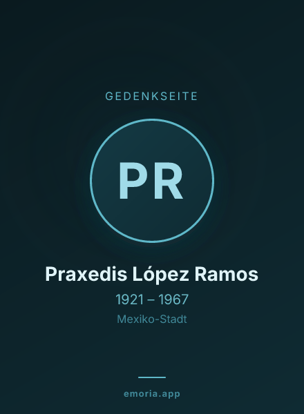Gedenkportrait von Praxedis López Ramos