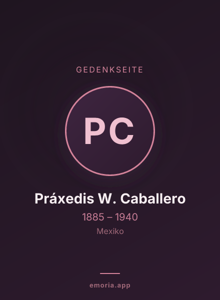 Gedenkportrait von Práxedis W. Caballero