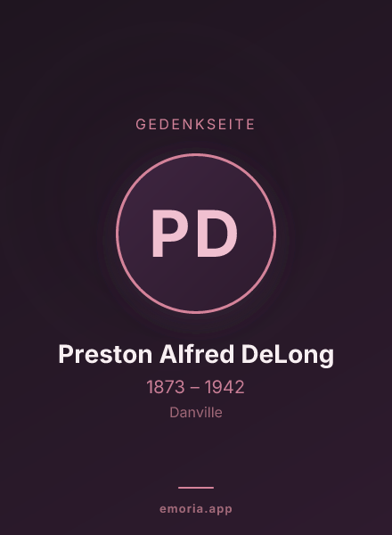 Gedenkportrait von Preston Alfred DeLong