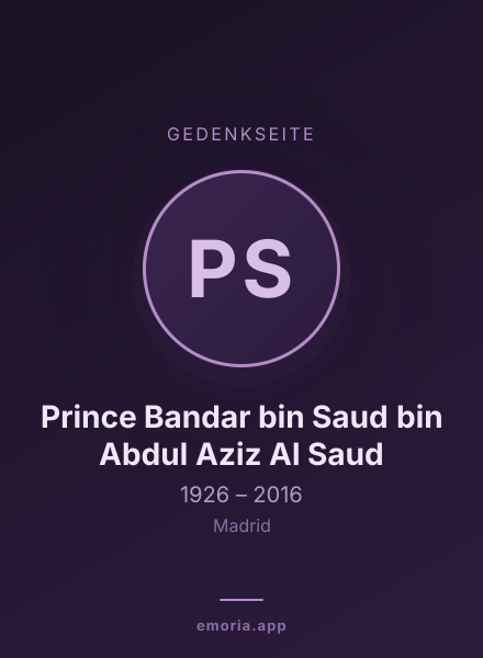 Gedenkportrait von Prince Bandar bin Saud bin Abdul Aziz Al Saud