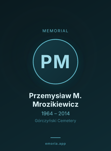Memorial portrait of Przemysław M. Mrozikiewicz