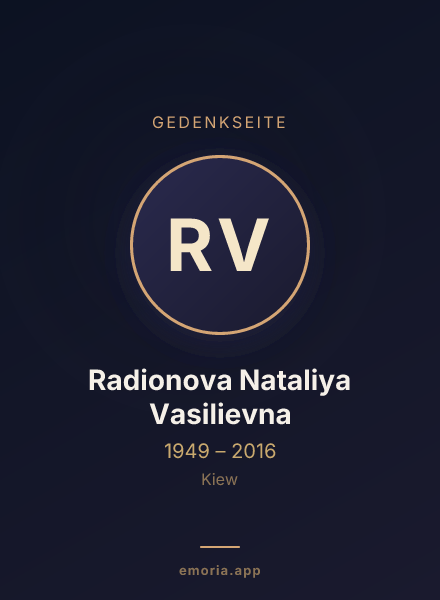 Gedenkportrait von Radionova Nataliya Vasilievna