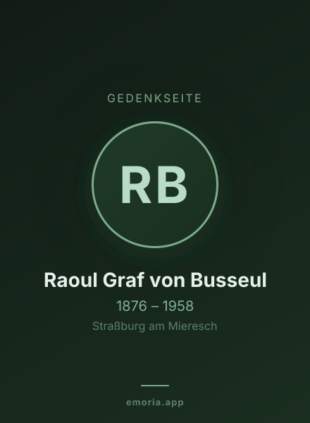 Gedenkportrait von Raoul Graf von Busseul