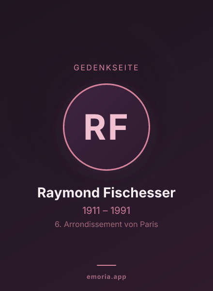 Gedenkportrait von Raymond Fischesser