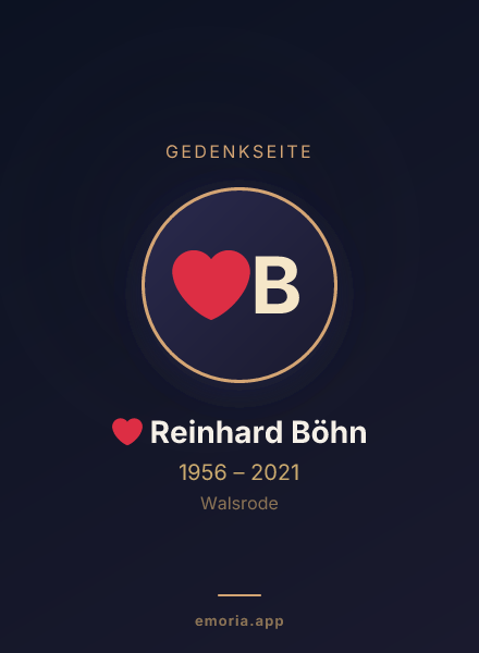 Gedenkportrait von ❤ Reinhard Böhn