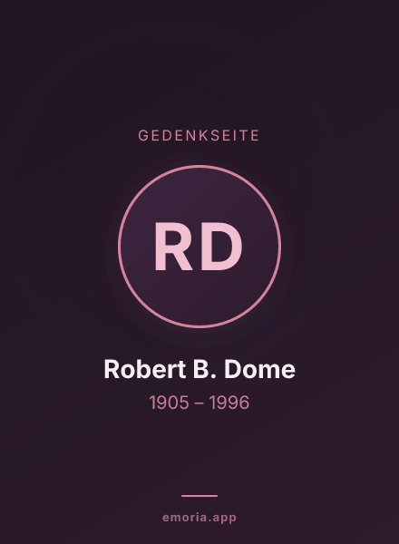 Gedenkportrait von Robert B. Dome