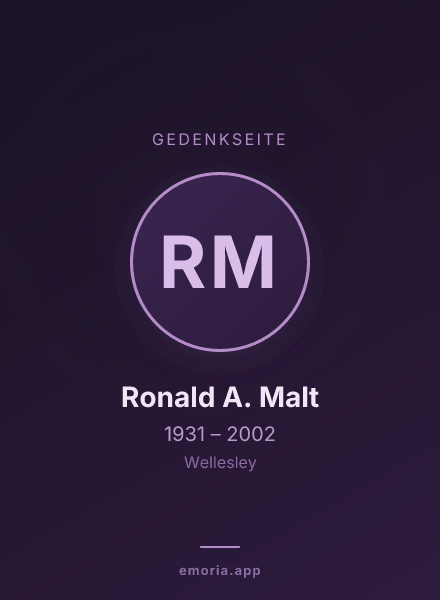 Gedenkportrait von Ronald A. Malt