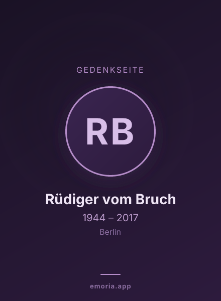 Gedenkportrait von Rüdiger vom Bruch