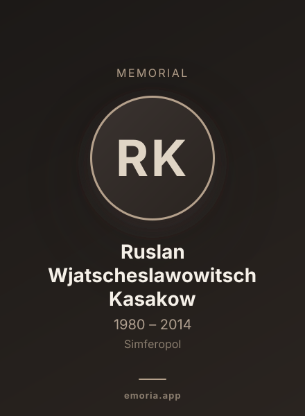 Memorial portrait of Ruslan Wjatscheslawowitsch Kasakow