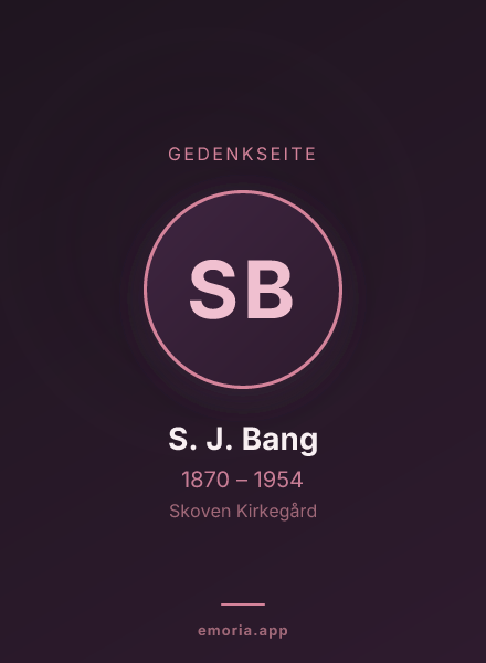 Gedenkportrait von S. J. Bang