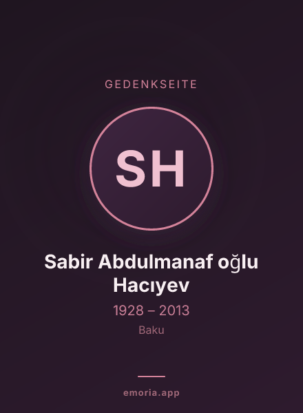 Gedenkportrait von Sabir Abdulmanaf oğlu Hacıyev
