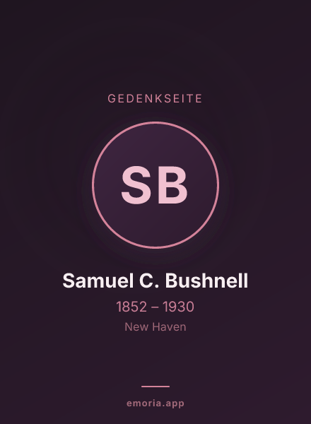 Gedenkportrait von Samuel C. Bushnell