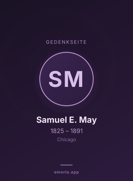 Gedenkportrait von Samuel E. May