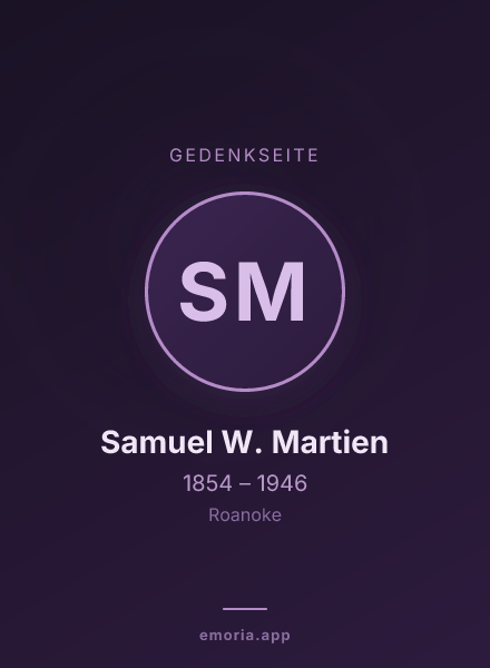 Gedenkportrait von Samuel W. Martien