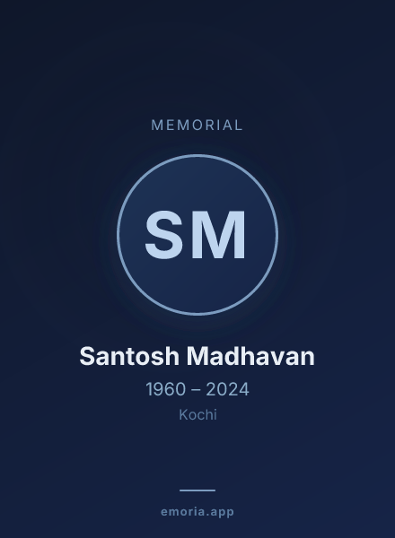 Memorial portrait of Santosh Madhavan
