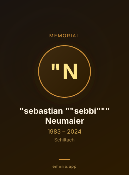Memorial portrait of "sebastian ""sebbi""" Neumaier