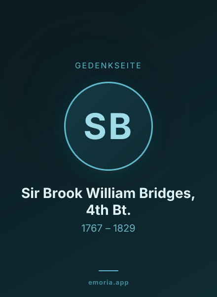 Gedenkportrait von Sir Brook William Bridges, 4th Bt.