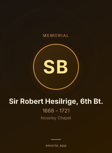 Memorial portrait of Sir Robert Hesilrige, 6th Bt.