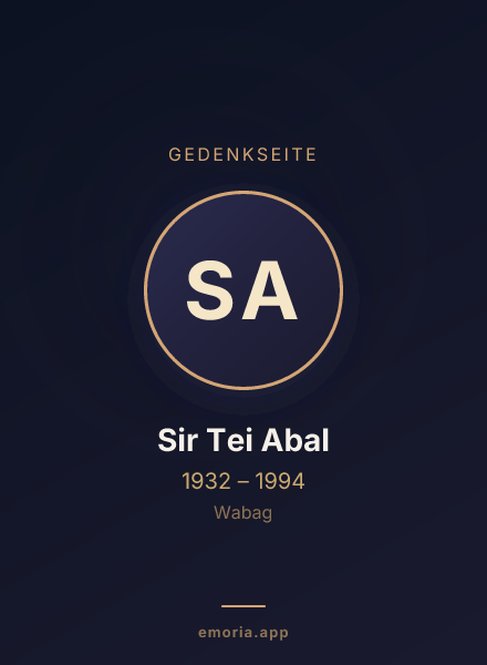 Gedenkportrait von Sir Tei Abal