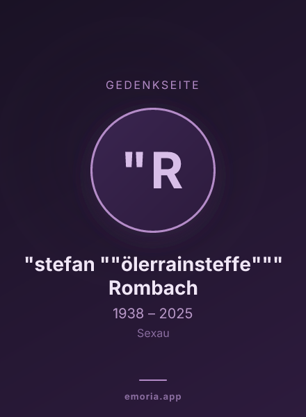 Gedenkportrait von "stefan ""ölerrainsteffe""" Rombach