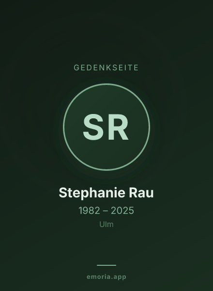 Gedenkportrait von Stephanie Rau