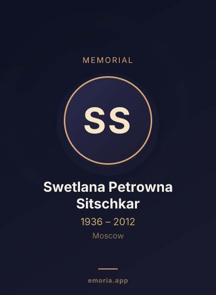 Memorial portrait of Swetlana Petrowna Sitschkar