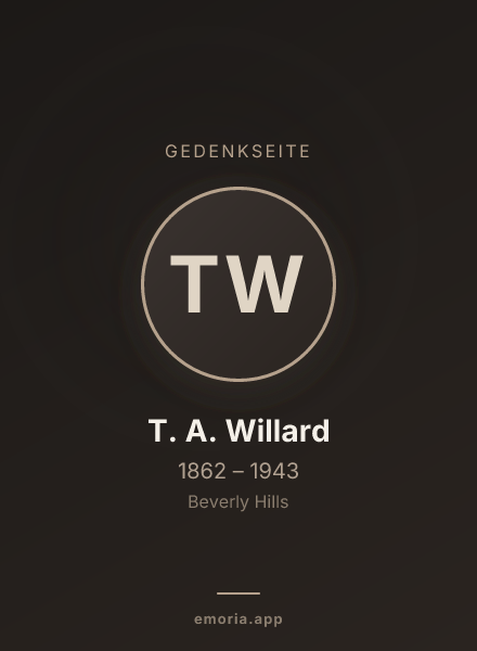 Gedenkportrait von T. A. Willard