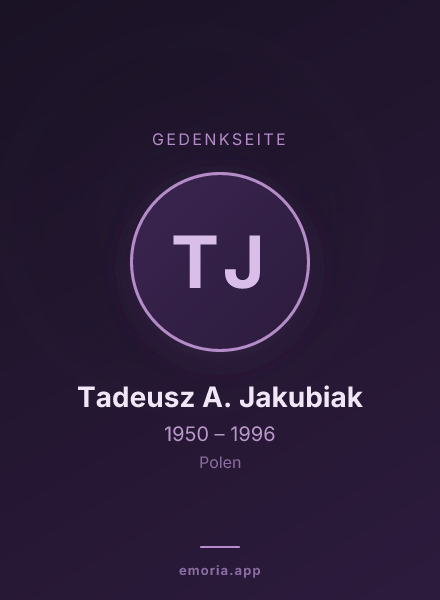 Gedenkportrait von Tadeusz A. Jakubiak