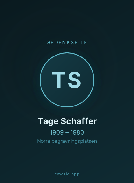 Gedenkportrait von Tage Schaffer