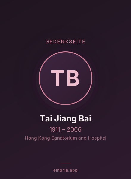 Gedenkportrait von Tai Jiang Bai