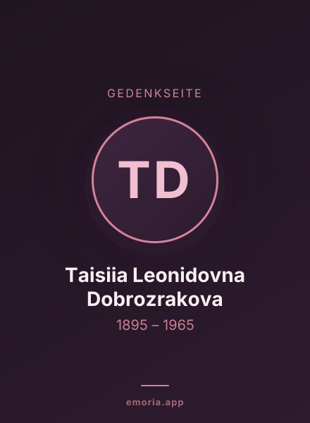Gedenkportrait von Taisiia Leonidovna Dobrozrakova